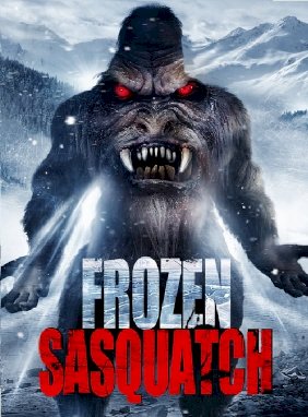 Frozen Sasquatch - Movie Poster