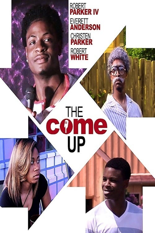 The Come Up - Movie Poster The Come Up - Movie Poster