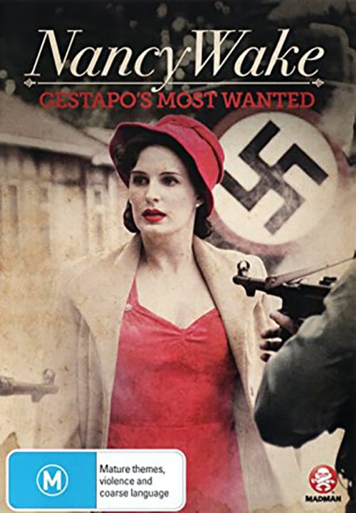 Nancy Wake: The White Mouse - Movie Poster Nancy Wake: The White Mouse - Movie Poster
