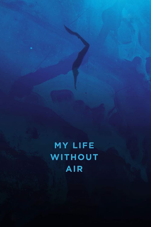 My Life Without Air - Movie Poster My Life Without Air - Movie Poster