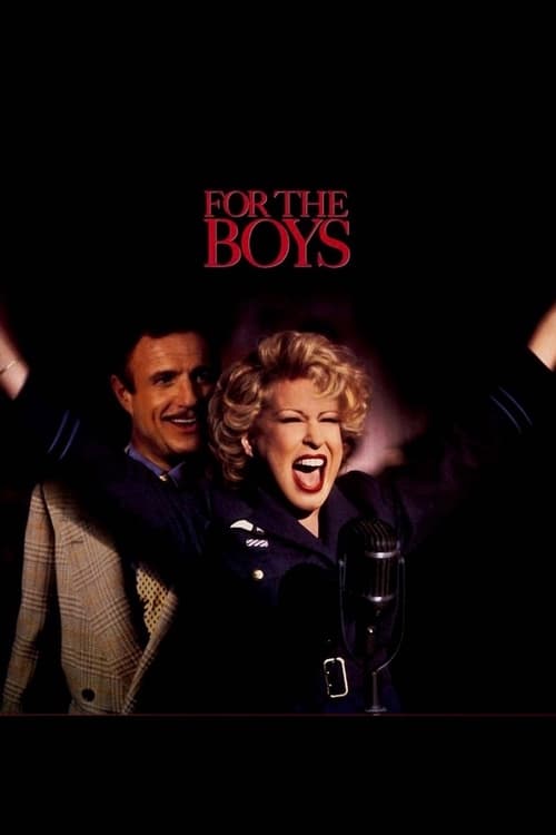 For the Boys - Movie Poster For the Boys - Movie Poster