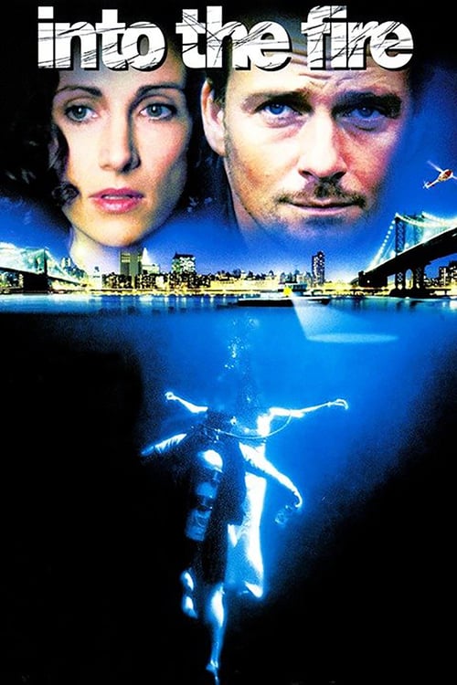 Into the Fire - Movie Poster Into the Fire - Movie Poster