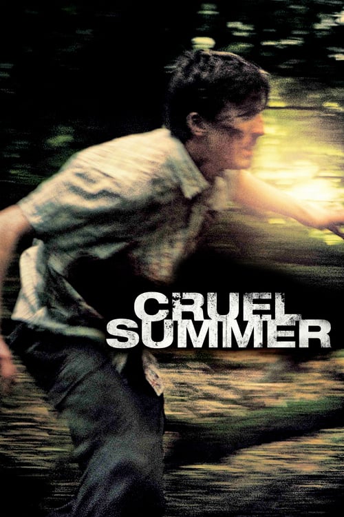 Cruel Summer - Movie Poster Cruel Summer - Movie Poster