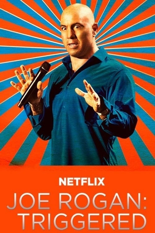 Joe Rogan: Triggered - Movie Poster Joe Rogan: Triggered - Movie Poster
