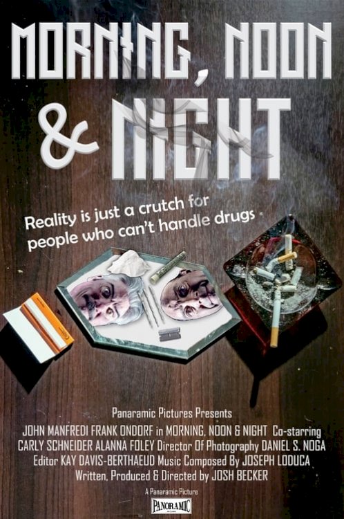 Morning, Noon & Night - Movie Poster Morning, Noon & Night - Movie Poster