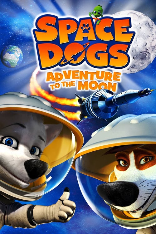 Space Dogs 2 - Movie Poster Space Dogs 2 - Movie Poster