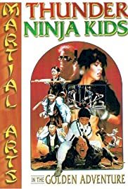 Thunder Ninja Kids In The Golden Adventure - Movie Poster Thunder Ninja Kids In The Golden Adventure - Movie Poster