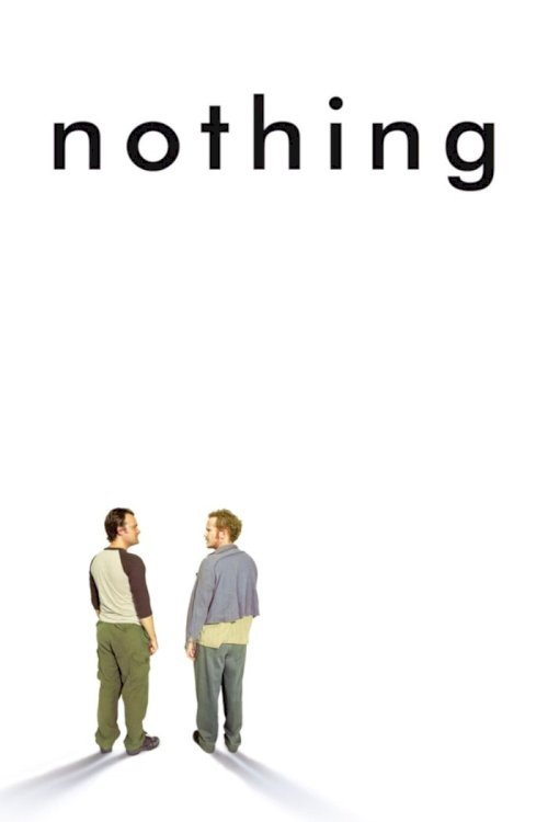Nothing - Movie Poster Nothing - Movie Poster