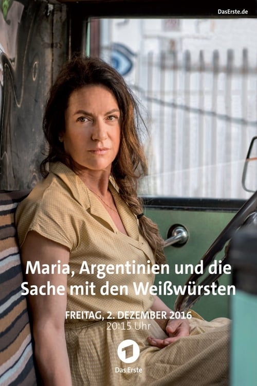 Maria, Argentinien und die Sache mit den Weißwürsten - Movie Poster Maria, Argentinien und die Sache mit den Weißwürsten - Movie Poster