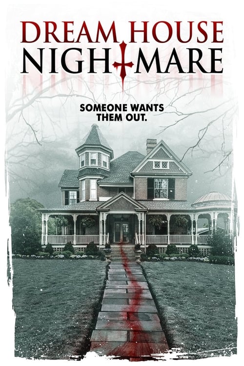 Dream House Nightmare - Movie Poster Dream House Nightmare - Movie Poster