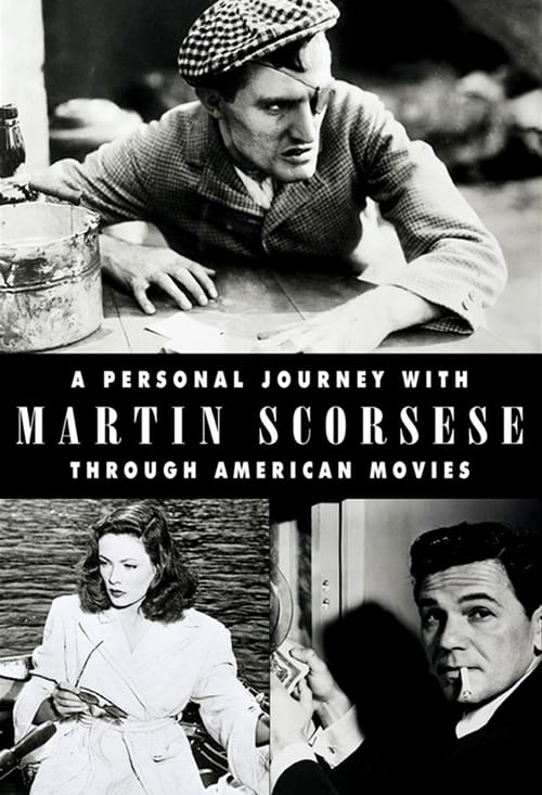 A Personal Journey with Martin Scorsese Through American Movies - Movie Poster A Personal Journey with Martin Scorsese Through American Movies - Movie Poster