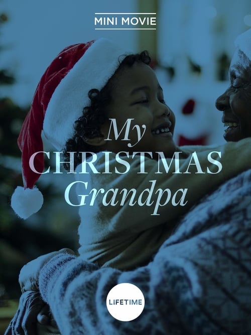 My Christmas Grandpa - Movie Poster My Christmas Grandpa - Movie Poster