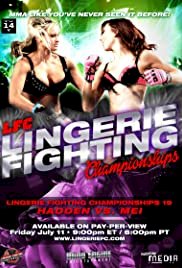 Lingerie Fighting Championships 19: Hadden vs Mei - Movie Poster Lingerie Fighting Championships 19: Hadden vs Mei - Movie Poster