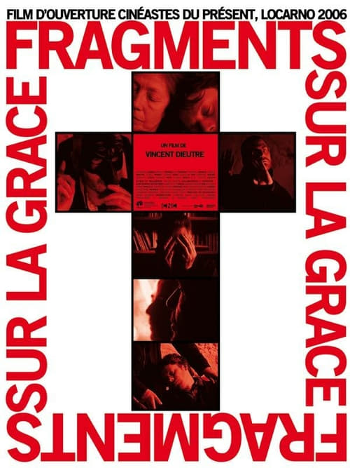 Fragments sur la grâce - Movie Poster Fragments sur la grâce - Movie Poster