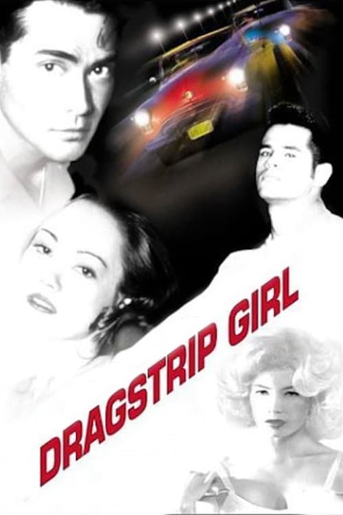 Dragstrip Girl - Movie Poster Dragstrip Girl - Movie Poster