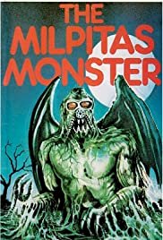 The Milpitas Monster - Movie Poster