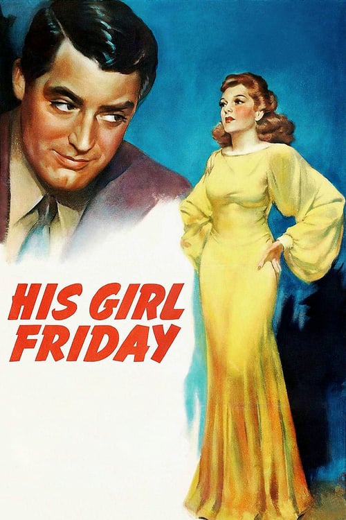 His Girl Friday - Movie Poster His Girl Friday - Movie Poster
