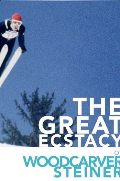 The Great Ecstasy of Woodcarver Steiner - Movie Poster The Great Ecstasy of Woodcarver Steiner - Movie Poster