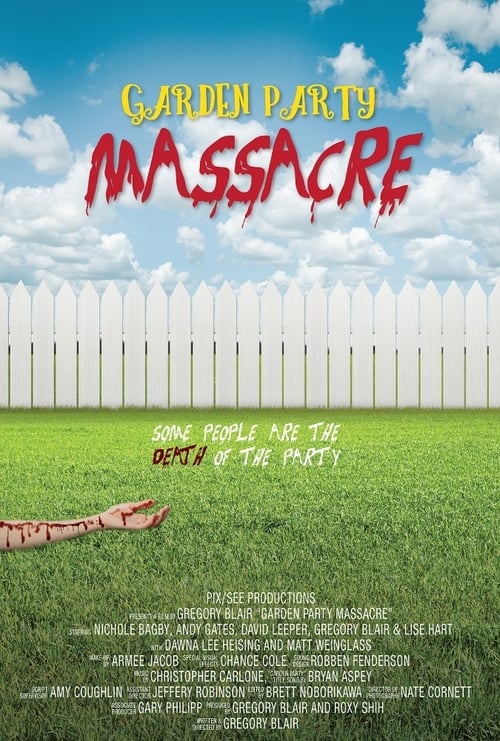 Garden Party Massacre - Movie Poster Garden Party Massacre - Movie Poster