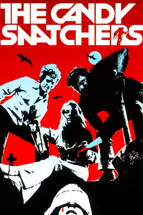The Candy Snatchers - Movie Poster The Candy Snatchers - Movie Poster