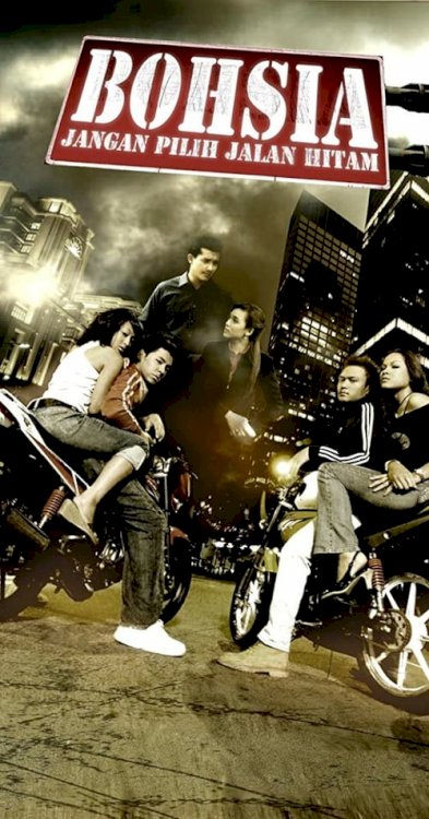 Bohsia: Jangan Pilih Jalan Hitam - Movie Poster Bohsia: Jangan Pilih Jalan Hitam - Movie Poster