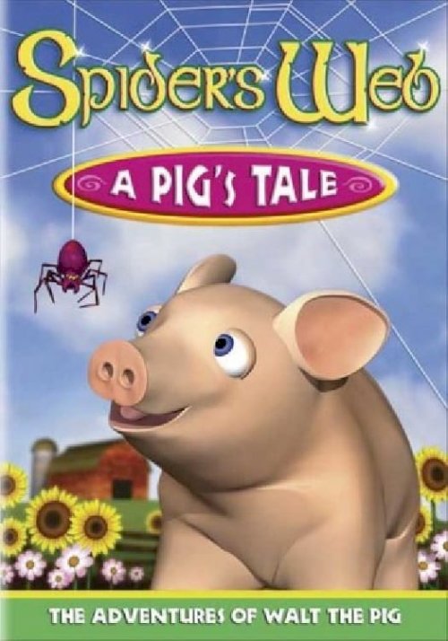 Spider's Web: A Pig's Tale - Movie Poster Spider's Web: A Pig's Tale - Movie Poster