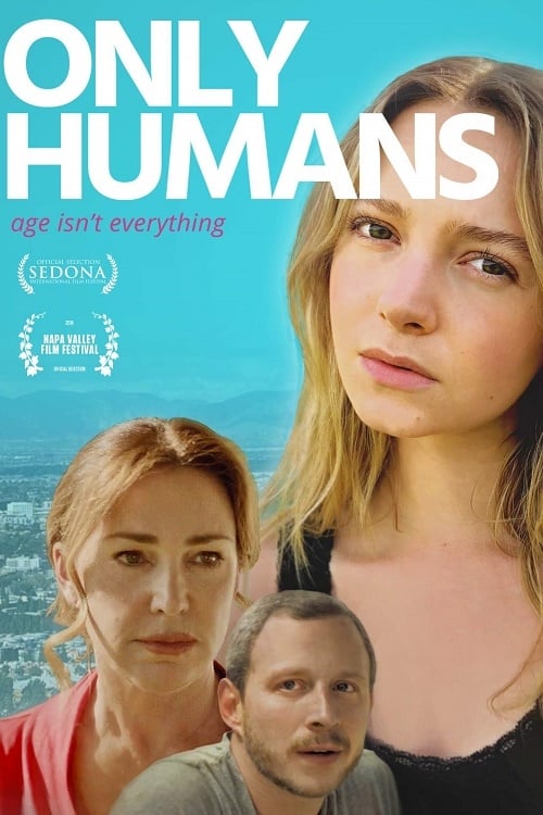 Only Humans - Movie Poster Only Humans - Movie Poster