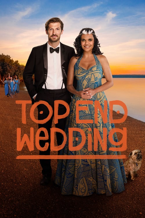 Top End Wedding - Movie Poster Top End Wedding - Movie Poster