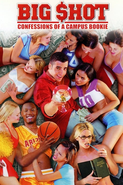 Big Shot: Confessions of a Campus Bookie - Movie Poster Big Shot: Confessions of a Campus Bookie - Movie Poster