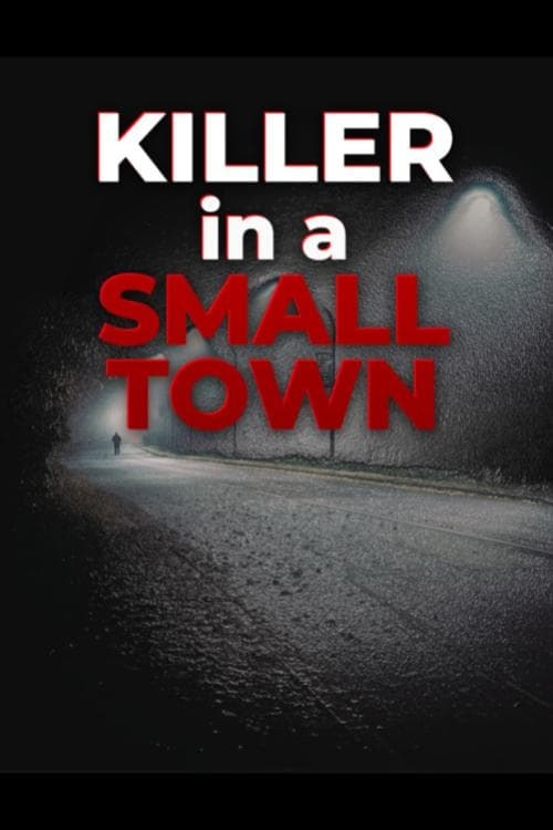 Killer in a Small Town - Movie Poster Killer in a Small Town - Movie Poster