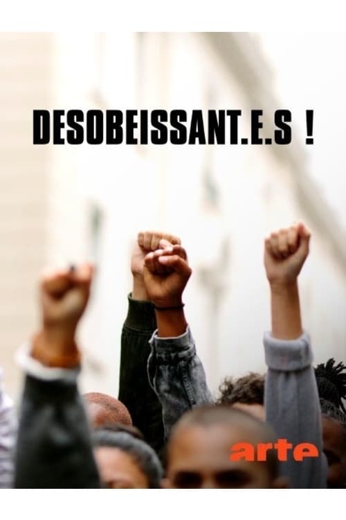 Désobéissant.e.s! - Movie Poster Désobéissant.e.s! - Movie Poster