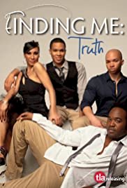 Finding Me: Truth - Movie Poster Finding Me: Truth - Movie Poster
