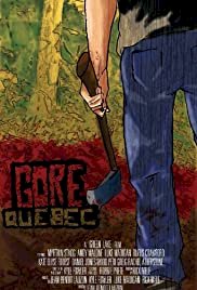 Gore, Quebec - Movie Poster Gore, Quebec - Movie Poster