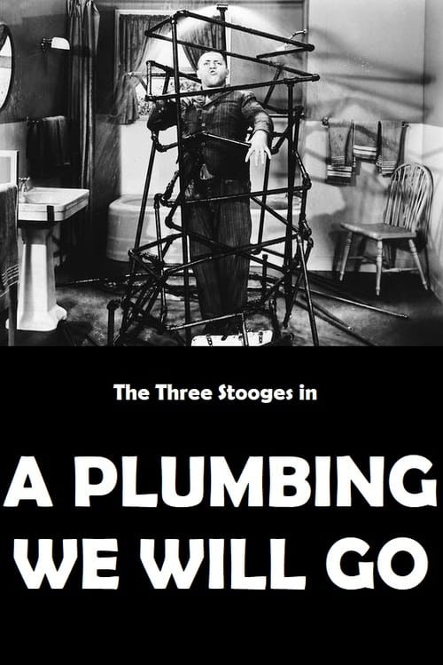 A Plumbing We Will Go - Movie Poster A Plumbing We Will Go - Movie Poster