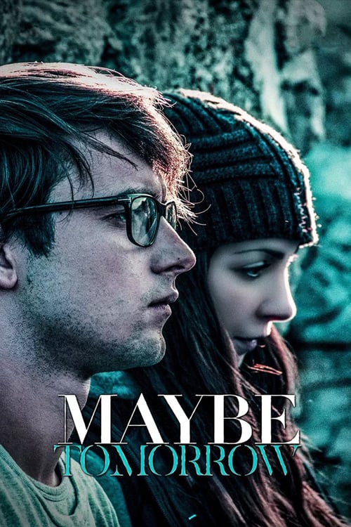 Maybe Tomorrow - Movie Poster Maybe Tomorrow - Movie Poster