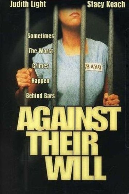 Against Their Will: Women in Prison - Movie Poster Against Their Will: Women in Prison - Movie Poster