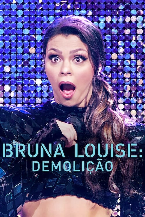 Bruna Louise: Demolition - Movie Poster Bruna Louise: Demolition - Movie Poster