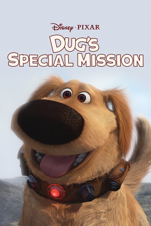 Dug's Special Mission - Movie Poster Dug's Special Mission - Movie Poster