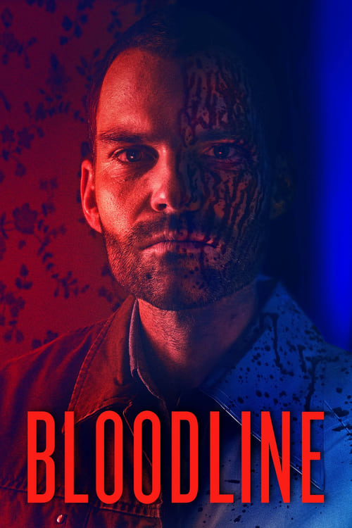 Bloodline - Movie Poster Bloodline - Movie Poster