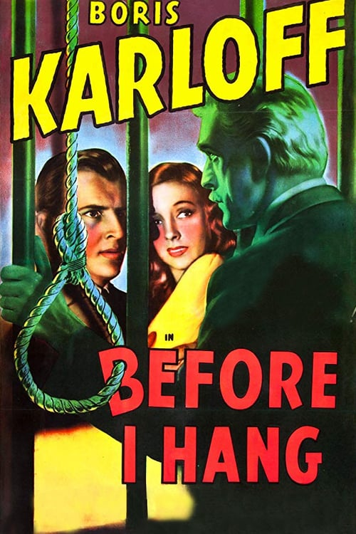 Before I Hang - Movie Poster Before I Hang - Movie Poster
