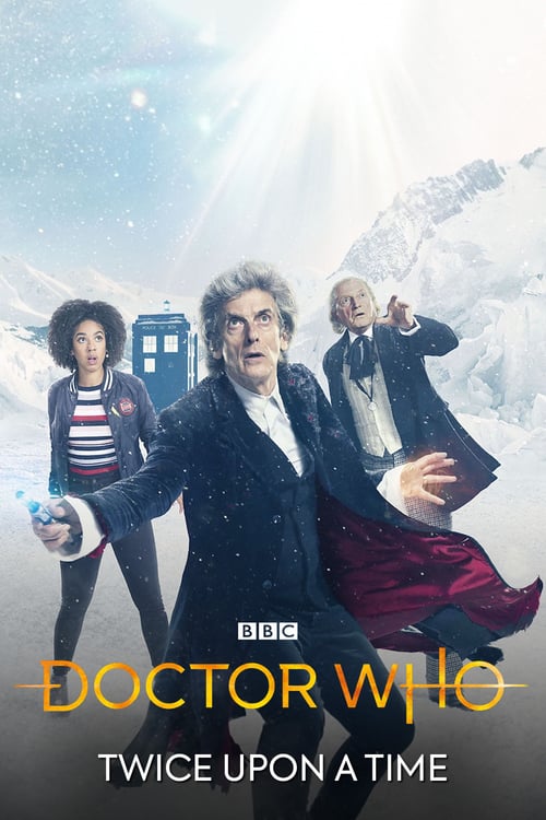 Doctor Who: Twice Upon a Time - Movie Poster Doctor Who: Twice Upon a Time - Movie Poster