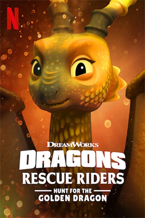 Dragons: Rescue Riders: Hunt for the Golden Dragon - Movie Poster Dragons: Rescue Riders: Hunt for the Golden Dragon - Movie Poster