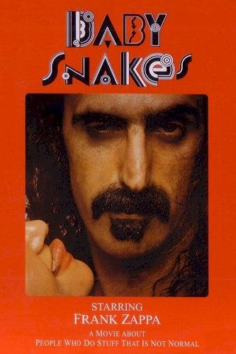 Frank Zappa: Baby Snakes - Movie Poster Frank Zappa: Baby Snakes - Movie Poster