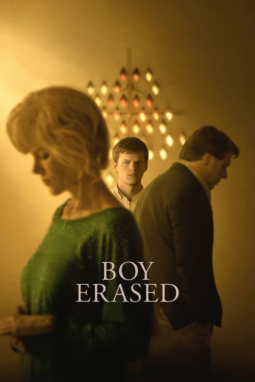 Boy Erased - Movie Poster Boy Erased - Movie Poster
