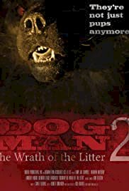 Dogman 2: The Wrath of the Litter - Movie Poster Dogman 2: The Wrath of the Litter - Movie Poster