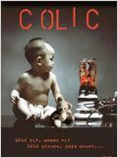 Colic - Movie Poster Colic - Movie Poster
