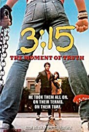 3:15 the Moment of Truth - Movie Poster 3:15 the Moment of Truth - Movie Poster