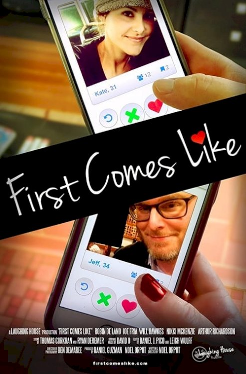 First Comes Like - Movie Poster First Comes Like - Movie Poster