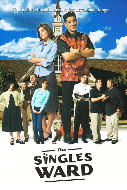 The Singles Ward - Movie Poster The Singles Ward - Movie Poster
