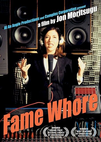 Fame Whore - Movie Poster Fame Whore - Movie Poster